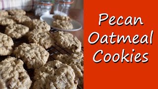 Pecan Oatmeal Cookies Recipe [upl. by Gnoht]