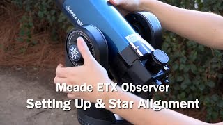 How to setup amp align your ETX Observer telescope [upl. by Ermengarde680]