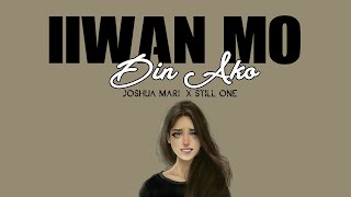 Iiwan Mo Din Ako  Still One amp Joshua Mari StorySong Lyrics [upl. by Odlo]