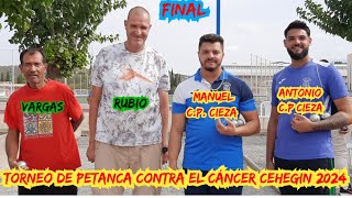 FINAL Torneo de Petanca Contra el Cáncer Cehegin Murcia 2024 [upl. by Claresta]