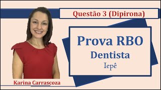 Farmacologia Dipirona  RBO Prova Concurso Público Dentista Questão 3 Iepê2019 [upl. by Eenimod96]