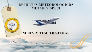 Clase 5 METAR Y SPECI NUBES Y TEMPERATURAS [upl. by Alain]