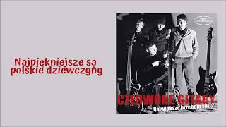 Czerwone Gitary  Najpiękniejsze są polskie dziewczyny Official Audio [upl. by Jeralee]