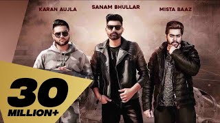 Lafaafe Full Video Sanam Bhullar I Karan Aujla  Mista Baaz  Latest Punjabi Songs 2018 [upl. by Ledif228]