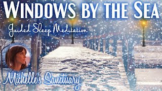 1Hour Sleep Story  WINDOWS BY THE SEA  Guided Meditation for Deep Sleep asmr female voice [upl. by Eirual99]