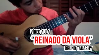 VideoAula quotReinado da Violaquot por Bruno Takashy [upl. by Mihar211]