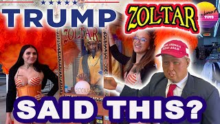 TRUMP FORTUNE TELLER Machine 110 For Your OWN ZOLTAR MACHINE [upl. by Edrea]