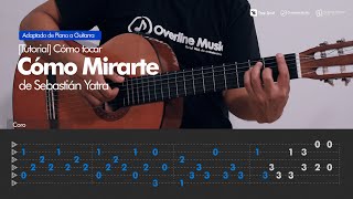 Cómo Tocar Cómo Mirarte de Sebastián Yatra en Guitarra  Overline Music Tutorial [upl. by Eidua]