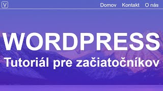 Ako vytvoriť webovú stránku Wordpress 2025  Návod v 20 JEDNODUCHÝCH krokoch [upl. by Nanreit]