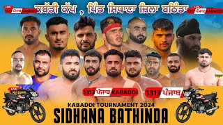 LIVE SIDHANA  BATHINDA  KABADDI CUP 15122024 [upl. by Yttocs]