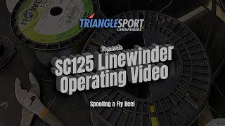 SC125 Linewinder SPOOLING a FLY REEL [upl. by Dorisa952]