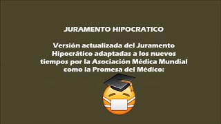 JURAMENTO HIPOCRATICO MODERNO Actualizado En Español [upl. by Leonanie]