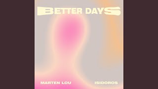 Better Days [upl. by Ardet]