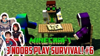 EXPLORING TIME 3 Noobs Play Survival Minecraft PART 6 [upl. by Ashton]