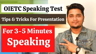 OIETC Speaking Test  How To Give OIETC Speaking Presentation Easily [upl. by Shana]