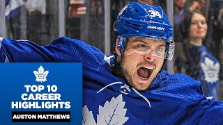 Auston Matthews Top 10 Career Plays [upl. by Figone]