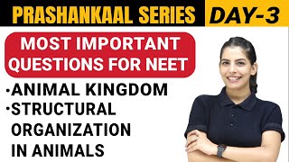 ANIMAL KINGDOM  STRUCTURAL ORGANIZATION IN ANIMALS  Prashankaal Series Day 3  NEET [upl. by Lehcyar700]