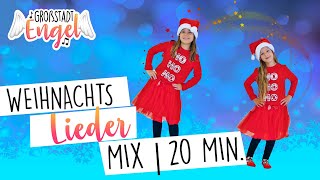 Weihnachtslieder Mix  Die besten Kinderweihnachtslieder zum Tanzen und Singen  GroßstadtEngel [upl. by Nimzzaj819]