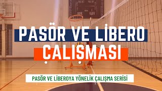 PASÖR VE LİBERO ÇALIŞMASI [upl. by Antonio]