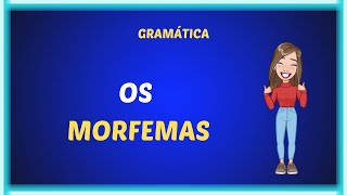 Os morfemas [upl. by Mccormick]