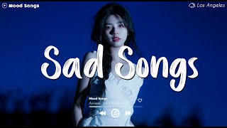 Sad Songs 😥 Sad Songs Playlist 2024 Depressing Songs Playlist 2024 That Will Make You Cry [upl. by Meyer]