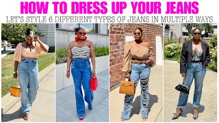 HOW TO DRESS UP YOUR JEANS  6 DIFFERENT STYLES OF JEANS AND HOW TO WEAR THEM [upl. by Anaugahs164]