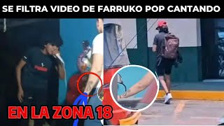 SE FILTRA VIDEO DE FARRUKO POP CANTANDO EN UNA FIESTA DE LA ZONA 18 GUATEMALA [upl. by Dlared]