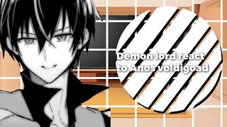 Demon lord react to Anos voldigoad Repost [upl. by Whall112]