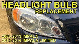 How To Replace A Headlight Bulb On 20062013 Impala amp 20142016 Impala Limited Chevrolet [upl. by Romy]