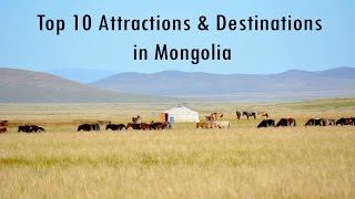 Top Rated 10 Tourist Attractions amp Destinations in Mongolia [upl. by Hcurob]