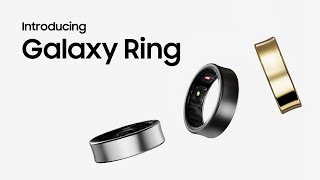 Introducing Galaxy Ring  Samsung [upl. by Blatt]