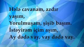 Vüqar Sübhan  Ay Dədə Vay LyricsŞarkı Sözleri [upl. by Yarw718]