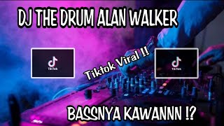 DJ THE DRUM ALAN WALKER REMIX FULL BASS 2024 [upl. by Havstad]