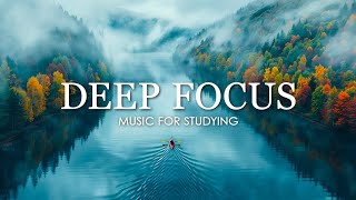 Focus Music for Work and Studying Background Music for Concentration Study Music 6 [upl. by Sucramed682]