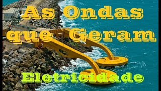 Energia das Ondas  Ondomotriz [upl. by Roscoe]