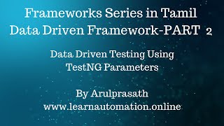 Selenium Frameworks  DataDriven  PART  2  Using TestNG Parameters for Data driven testing [upl. by Pence]