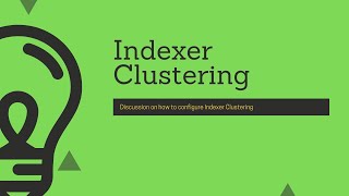 Indexer Clustering Setup and Configuration [upl. by Ynnig]