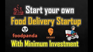 Start your own food delivery startup like swiggy with minimum Investment  Step by Step guide [upl. by Duyne]