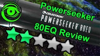 Celestron Powerseeker 80EQ Review [upl. by Aielam]