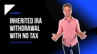 Inherited IRA Withdrawal With No TAX [upl. by Constancia458]