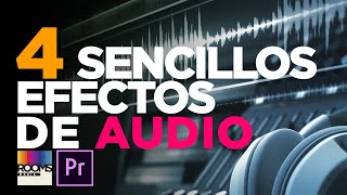 4 SENCILLOS EFECTOS DE AUDIO PREMIERE PRO [upl. by Notrub541]