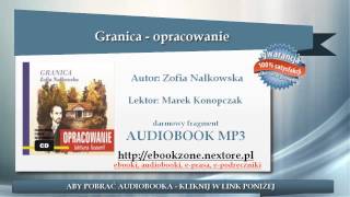 Granica  opracowanie  Zofia Nałkowska  audiobook mp3  Lektura szkolna [upl. by Esiuolyram866]