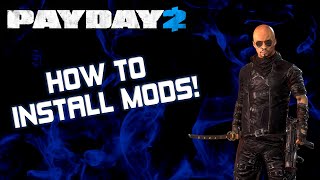 How to Mod Payday 2 in 2025  Full Modding Tutorial [upl. by Charleton]