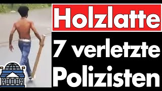 Peinlich 7 verletzte nach Randale mit Vierkantholz  Bilanz Angreifer 2  Polizei 5 verletzte [upl. by Rollo]