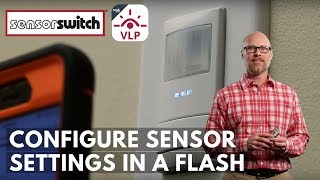 Sensor Switch VLP Mobile App  Configure Sensor Settings in a Flash [upl. by Ater]