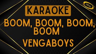 Vengaboys  Boom Boom Boom Boom Karaoke [upl. by Aiuqet643]