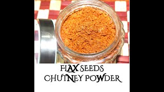 Flax seeds chutney powder recipe Aviseginjalu powder for idli amp dosa  Asage beeja chutney pudi [upl. by Xela747]