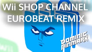 Wii Shop Channel Eurobeat Remix [upl. by Urquhart]