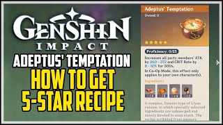 Adeptus Temptation 5 Star Recipe Location  Genshin Impact  Damage Increase Food Recipe [upl. by Ahsenev]