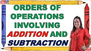 MATH 2  QUARTER 2 WEEK 4  ORDERS OF OPERATIONS INVOLVING ADDITION AND SUBTRACTION [upl. by Airdnaed]